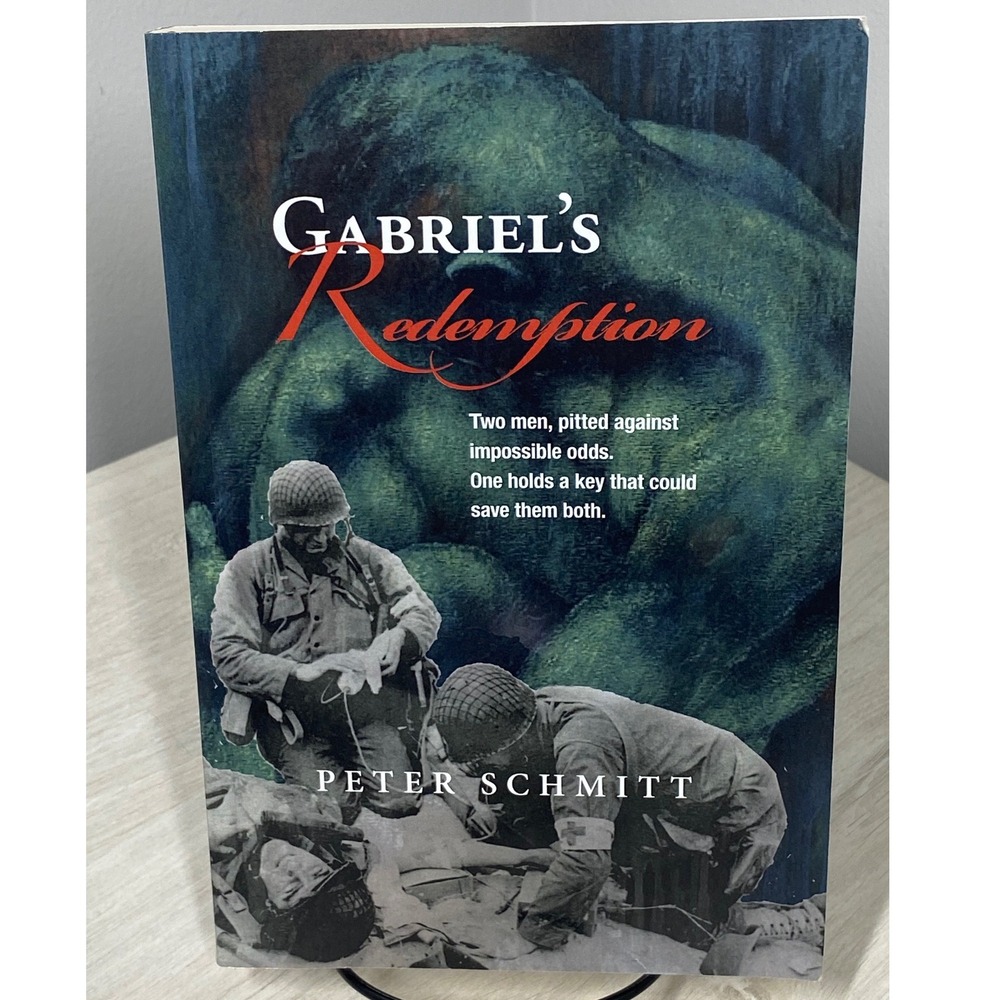 Gabriel's Redemption Peter Schmitt Historical Fiction WWII Paperback Novel